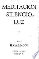 Meditación. Silencio. Luz