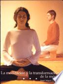 Meditación y la transformación de la mente, La