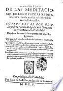 Meditaciones de los mysterios de nuestra Sancta Fe, con la practica de la Oracion mental sobre ellos. Compuestas por el padre Luis de la Puente, religioso de la Compania de Iesus, ... Van repartidas en seis partes, ... Primero [-segundo! tomo