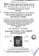 Meditaciones de los mysterios de nuestra santa fe con la práctica de la oraciòn mental sobre ellos, 1