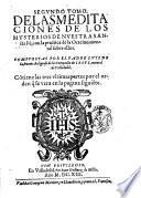 Meditaciones de los mysterios de nuestra santa fè, con la practica de la oracion mental sobre ellos. Compuestas por el padre Luyis de la Puente religioso de la Compañia de Iesus, natural de Valladolid. Contiene las tres vltimas partes por el orden que se vera en la pagina siguiente. Primero [-segundo! tomo