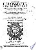 MEDITACIONES DE LOS MYSTERIOS DE NVESTRA SANTA FE, CON LA PRACTICA de la Oracion mental sobre ellos