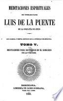 Meditaciones espirituales. (Vida del ... Padre L. de la Puente.).