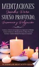Meditaciones Guiadas Para Sueño Profundo, Insomnio y Relajación