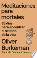 Meditaciones para mortales