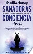 Meditaciones Sanadoras Guiadas y Paquete Meditaciones Para la Conciencia Pura
