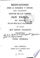 Meditaciones sobre la excelencia y virtudes del glorioso doctor de las gentes San Pablo