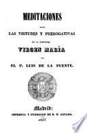 Meditaciones sobre las virtudes y prerogativas de la Virgen María