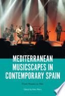 Mediterranean Musicscapes in Contemporary Spain