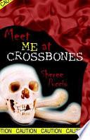 Meet Me at Crossbones