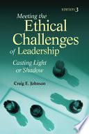 Meeting the Ethical Challenges of Leadership