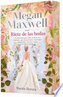Megan Maxwell and Ríete de las bodas
