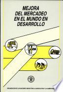Mejora del mercadeo en el mundo en desarrollo
