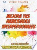 Mejora tus habilidades interpersonales
