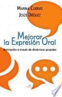 Mejorar la expresión oral: Animación a través de dinámicas grupales