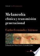 Melancolía clínica y transmisión generacional