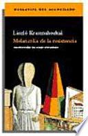 Melancolía de la resistencia
