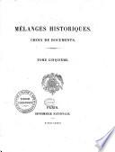 Mélanges Historiques. Choix de documents