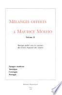 Mélanges offerts à Maurice Molho: Espagne moderne ; Amérique ; Catalogne ; Portugal