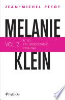 Melanie Klein. El yo y el objeto bueno (1932-1960)