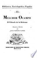 Melchor Ocampo, el filósofo de la reforma
