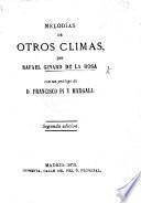 Melodías de Otros Climas, ... con un prólogo de ... F. Pí y Margall. Segunda edicion