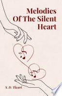 Melodies Of The Silent Heart
