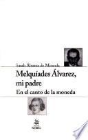 Melquíades Alvarez, mi padre