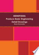 MEM09204A Produce Basic Engineering Detail drawings