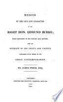 Memoir of the Life and Character of ... Edmund Burke with Specimens of His Poetry and Letters (etc.)