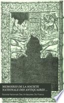MEMOIRES DE LA SOCIETE NATIONALE DES ANTIQUAIRES DE FRANCE