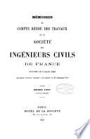 Mémoires et compte-rendu des travaux de la Société des ingénieurs civils de France