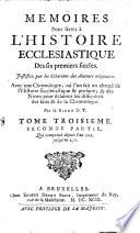 Mémoires pour servir à l'histoire ecclésiastique des six premiers siècles