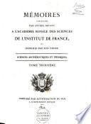 Mémoires présentés par divers savans à l'Académie Royale des Sciences de l'Institut de France, et imprimés par son ordre