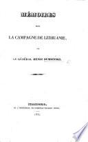 Mémoires sur la campagne de Lithuanie. [With a map.]