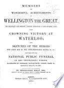Memoirs and Wonderful Achievements of Wellington the Great