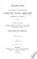 Memoirs of Friedrich Ferdinand, Count Von Beust