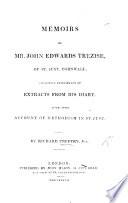 Memoirs of ... John Edwards Trezise, of St. Just, Cornwall, consisting principally of extracts from his diary. With some account of Methodism in St. Just