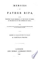 Memoirs of Matteo Ripa, during thirteen years'residence at the court of Pecking in the service of te emperor of China; with an account of the foundation of the college for the education of young Chinese at Naples