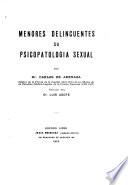 Memores delincuentes, su psico-patologia sexual