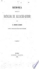 Memoria ácerca da batalha de Alcacer-Quibir