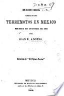Memoria acerca de los terremotos en Mexico ... 1864
