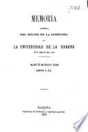 Memoria acerca del estado de la enseñanza en la universidad de la Habana en el curso de 1869 a 1870