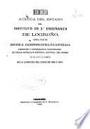 Memoria acerca del estado del Instituto de 2a. Enseñanza de Logroño leída el día... en la acto solemne de la apertura del curso de ...