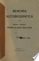 Memoria autobiográfica del general e ingeniero Herculano Gálvez