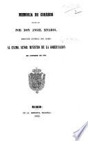 Memoria de Correos presentada por Don Angel Iznardi, Director General del Ramo, al Excmo. Señor Ministro de la Gobernación en Octubre de 1855