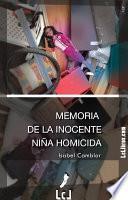 Memoria de la inocente niña homicida