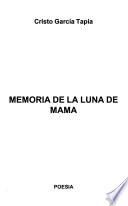 Memoria de la luna de mama
