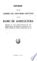 Memoria de las Labores del Poder Ejecutivo en el Ramo de Agricultura