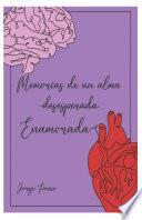 Memoria de un alma desesperada enamorada